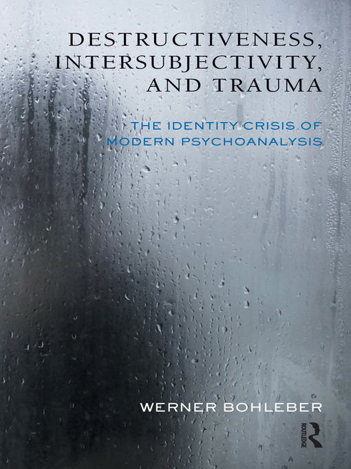 Title details for Destructiveness, Intersubjectivity and Trauma by Werner Bohleber - Wait list